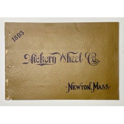 1893 - catalogue en anglais Hickory Wheel Co à Newton (Massachusetts - USA)